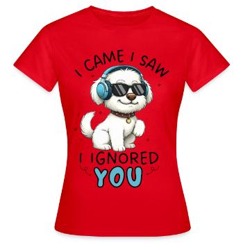 Maltais de dessin animé Je suis venu Je t’ai vu Je t’ai ignoré - T-shirt Femme - rouge - Devant - AI Model Female 172 dark (172cm)