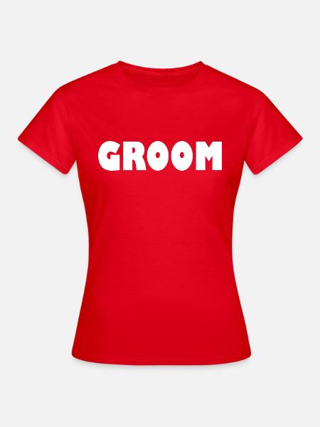 Groom - Frauen T-Shirt - Rot