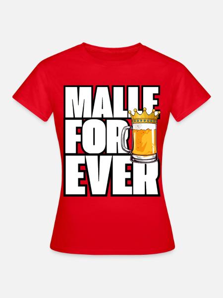 Malle for ever - Frauen T-Shirt - Rot