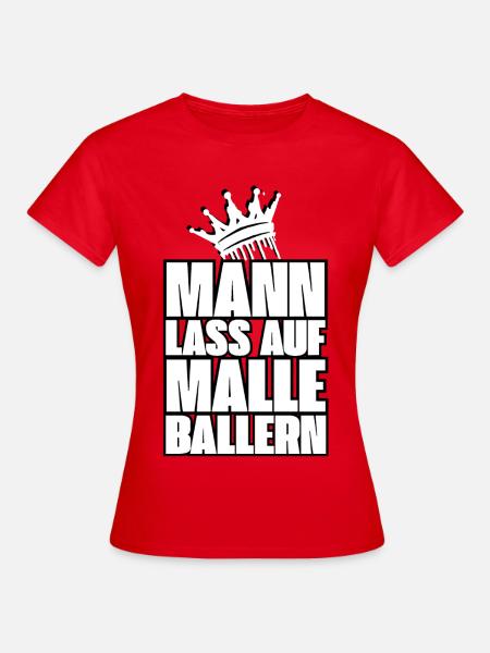 Malle Party Mallorca Junggesellenabschied - Frauen T-Shirt - Rot