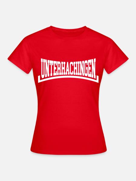 Unterhachingen - Frauen T-Shirt - Rot