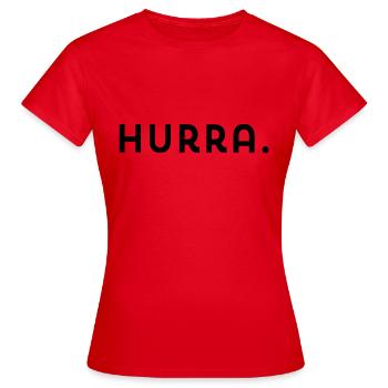 Hurra - Frauen T-Shirt - Rot - Vorne - AI Model Female 172 dark (172cm)