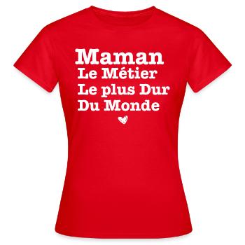 Maman le métier le plus dur du monde - T-shirt Femme - rouge - Devant - AI Model Female 172 dark (172cm)