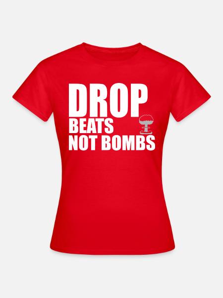 Drop Beats Zitat - Frauen T-Shirt - Rot