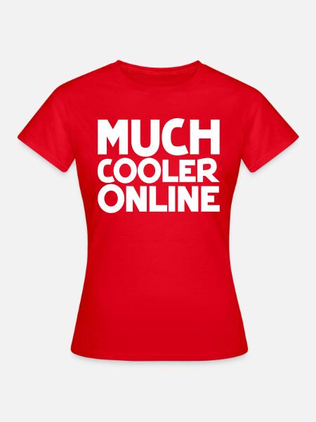 Much Cooler Online - Frauen T-Shirt - Rot