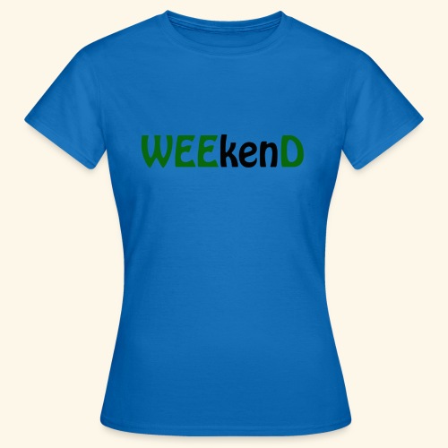 weed - Frauen T-Shirt