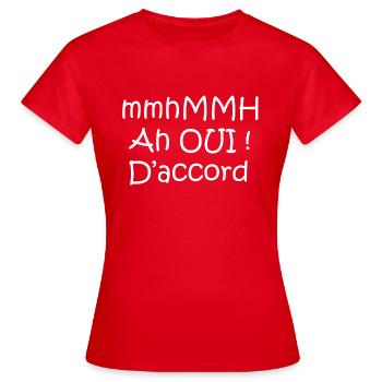ah oui d accord blanc - T-shirt Femme - rouge - Devant - AI Model Female 172 dark (172cm)