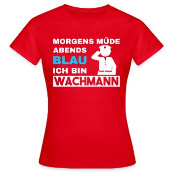Morgens Müde Abends Blau Wachmann - Frauen T-Shirt - Rot - Vorne - AI Model Female 172 dark (172cm)