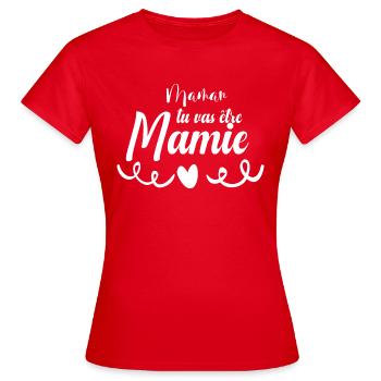 tu vas être Mamie - T-shirt Femme - rouge - Devant - AI Model Female 172 dark (172cm)