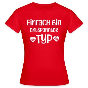 Entspannter Typ - Frauen T-Shirt - Rot - Vorne - AI Model Female 172 dark (172cm)