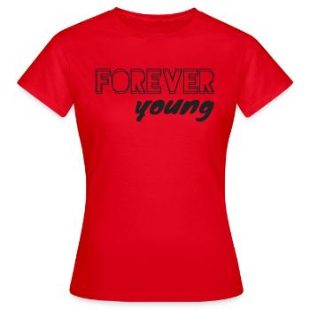 Forever young - T-shirt Femme - rouge - Devant - AI Model Female 172 dark (172cm)