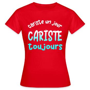 CARISTE CARISTES HUMOUR BLAGUE DRÖLE - T-shirt Femme - rouge - Devant - AI Model Female 172 dark (172cm)