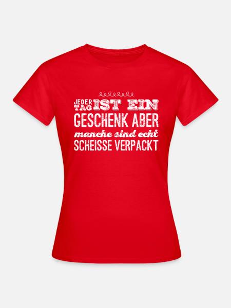 lustiger Spruch - Frauen T-Shirt - Rot
