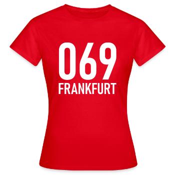 069 - Frankfurt - Vorwahl - Telefon - telefonieren - Frauen T-Shirt - Rot - Vorne - AI Model Female 172 dark (172cm)
