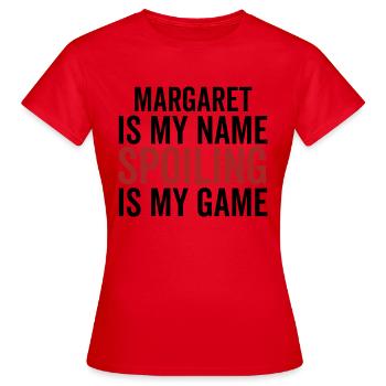Margaret est mon nom Spoiler est mon jeu - T-shirt Femme - rouge - Devant - AI Model Female 172 dark (172cm)