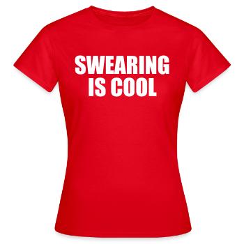 Fluchen ist cool - Frauen T-Shirt - Rot - Vorne - AI Model Female 172 dark (172cm)