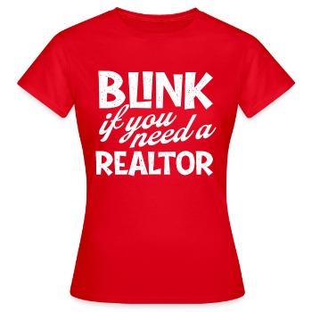 Blinzeln, wenn Sie einen Makler brauchen - Immobilienmakler - Frauen T-Shirt - Rot - Vorne - AI Model Female 172 dark (172cm)
