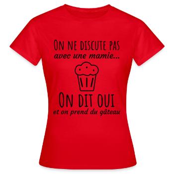Cadeau pour mamie : On ne discute pas,humour,Drôle - T-shirt Femme - rouge - Devant - AI Model Female 172 dark (172cm)