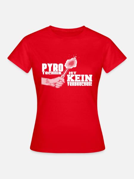 Pyrotechnik Ist Kein Verbrechen - Frauen T-Shirt - Rot