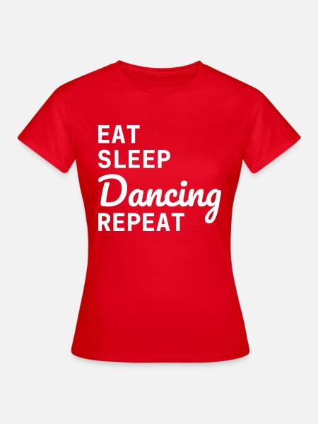 Dancing Dance Music - Frauen T-Shirt - Rot