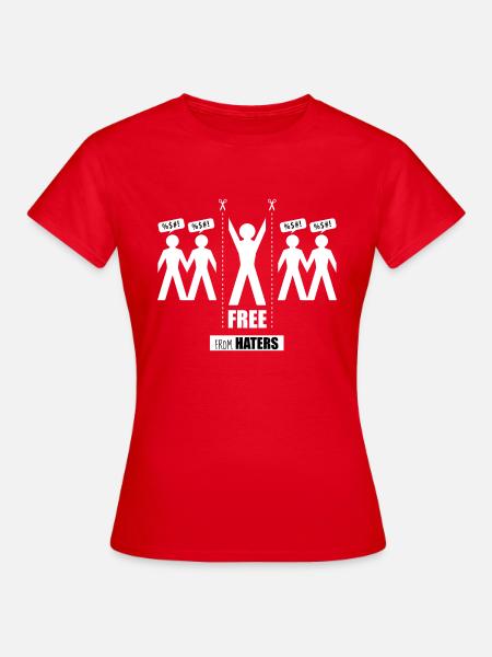 Frei von Hatern - Frauen T-Shirt - Rot