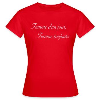 Femme d un jour - T-shirt Femme - rouge - Devant - AI Model Female 172 dark (172cm)