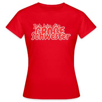 Ich bin die grosse Schwester - Frauen T-Shirt - Rot - Vorne - AI Model Female 172 dark (172cm)