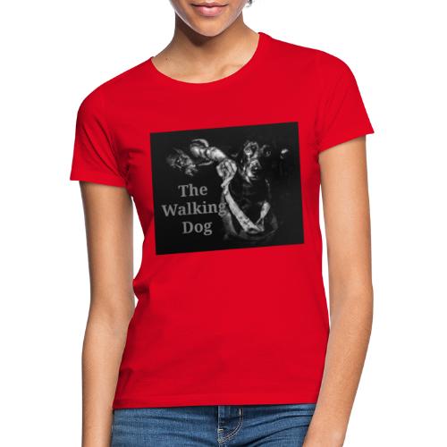 The Walking Dog - Frauen T-Shirt