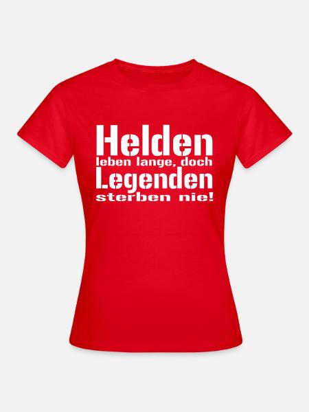 helden leben - Frauen T-Shirt - Rot
