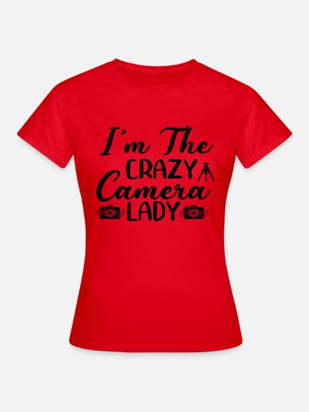 I´m The Crazy Camera Lady - Frauen T-Shirt - Rot