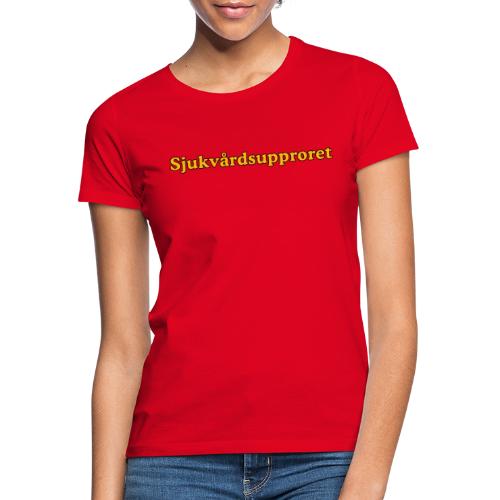 Sjukvårdsupproret - T-shirt dam
