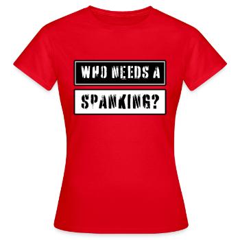 Qui a besoin d’une fessée? SMS - T-shirt Femme - rouge - Devant - AI Model Female 172 dark (172cm)