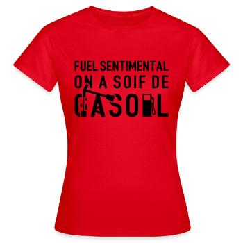 FUEL SENTIMENTAL, ON A SOIF DE GASOIL ! flex - T-shirt Femme - rouge - Devant - AI Model Female 172 dark (172cm)