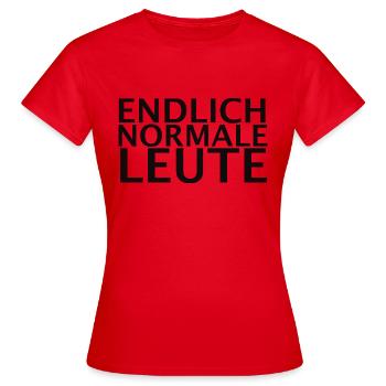 Endlich normale Leute t-Shirt - Frauen T-Shirt - Rot - Vorne - AI Model Female 172 dark (172cm)