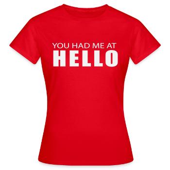 Tu m’as eu au Hello - T-shirt Femme - rouge - Devant - AI Model Female 172 dark (172cm)
