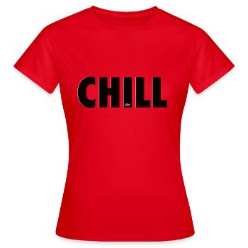 CHILL - Women's T-Shirt - red - Front - AI Model Female 172 dark (172cm)