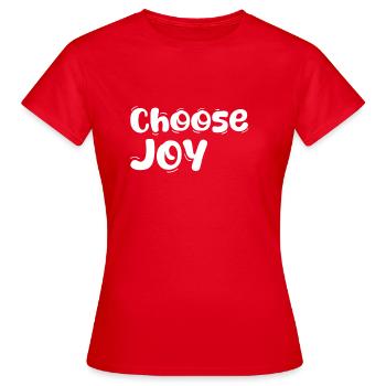 Choose Joy - Women's T-Shirt - red - Front - AI Model Female 172 dark (172cm)