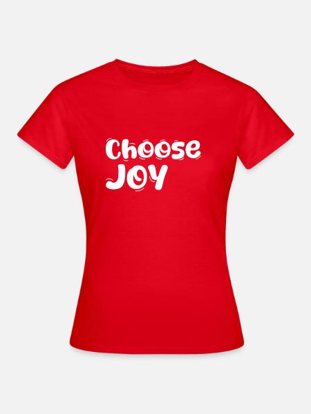 Choisissez la joie - T-shirt Femme - rouge