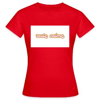 reste calme - T-shirt Femme - rouge - Devant - AI Model Female 172 dark (172cm)