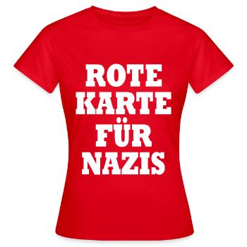 Rote karte für nazis - Frauen T-Shirt - Rot - Vorne - AI Model Female 172 dark (172cm)