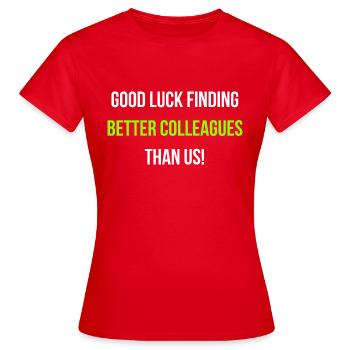 Arbeitskollege Verabschiedung Arbeit Englisch - Frauen T-Shirt - Rot - Vorne - AI Model Female 172 dark (172cm)