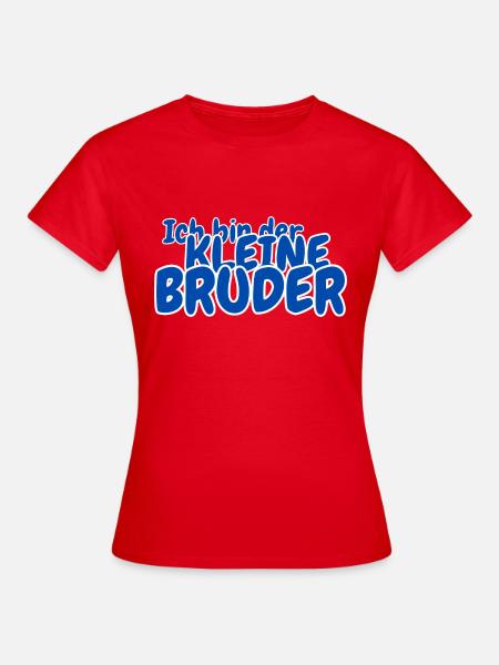 Ich bin der kleine Bruder - Frauen T-Shirt - Rot