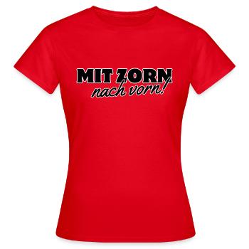 Mit Zorn nach vorn - Frauen T-Shirt - Rot - Vorne - AI Model Female 172 dark (172cm)