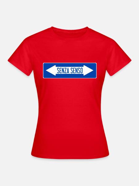 Non-sense road sign - Women's T-Shirt - red