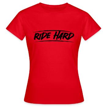 Ride Hard - Frauen T-Shirt - Rot - Vorne - AI Model Female 172 dark (172cm)