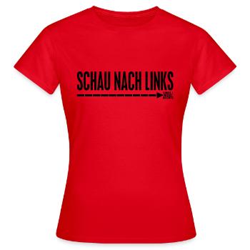 schau nach Links ! - Frauen T-Shirt - Rot - Vorne - AI Model Female 172 dark (172cm)