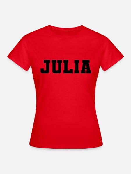 Name - Julia - Frauen T-Shirt - Rot