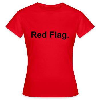 Red Flag 2 - Women's T-Shirt - red - Front - AI Model Female 172 dark (172cm)