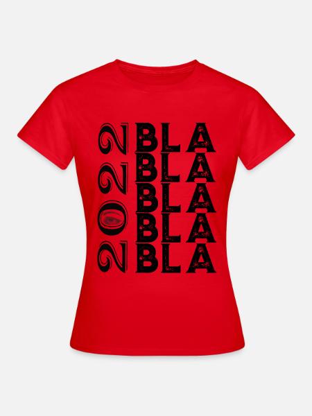 BlaBla 2022 - Frauen T-Shirt - Rot