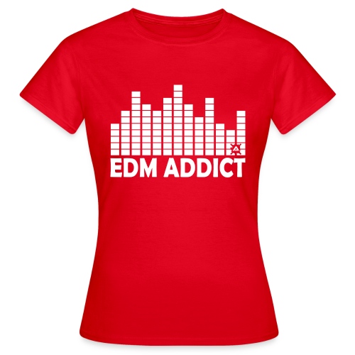 EDM addict White.png - Women's T-Shirt